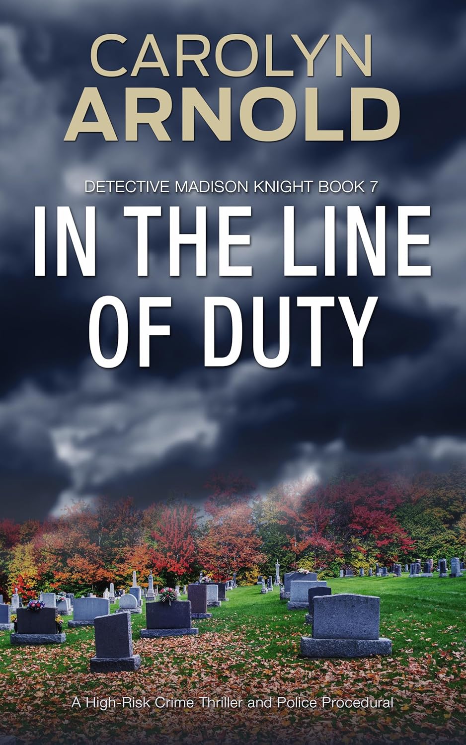 In the Line of Duty (Madison Knight, #7)