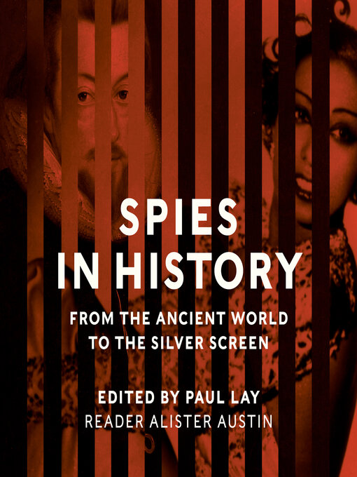 Spies in History: From the Ancient World to the Silver Screen