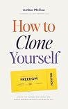 How to Clone Your...