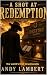 A Shot at Redemption by Andy Lambert