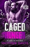Caged Hunger