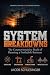 System Breakdowns