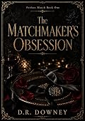 The Matchmaker's Obsession