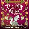 Calculated Whisk by Lindsay Buroker