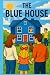 The Blue House: A Reads-like-fiction story of how a Florida couple was able to adopt their daughter