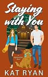 Staying With You
