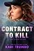 Contract to Kill by Kari Trumbo