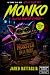 Monko : A Little Monster Comedy (Jared Battaglia's Comedy Quick Hits)