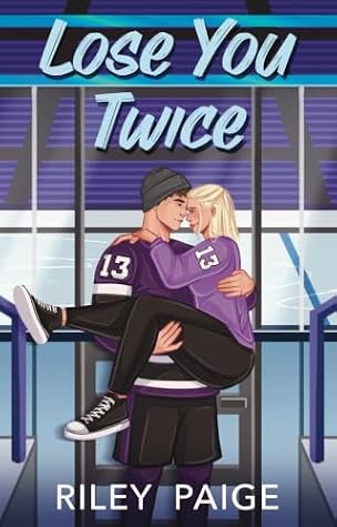 Lose You Twice (PCU Ice Storm Book 2)