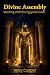 Divine Assembly: Working wi...