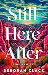 Still Here After: A No-Spice Emotional Contemporary Romance with an Artist FMC and a Military MMC (Shelter and Sky)