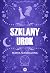 Szklany urok