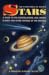 Stars: A Guide to the Constellations, Sun, Moon, Planets, and Other Features of the Heavens