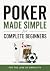 Poker Made Simple: for Comp...