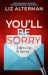 You'll Be Sorry