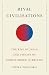Rival Civilisations: The Ri...