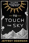 To Touch the Sky:...