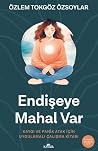 Endişeye Mahal Var