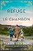 The Refuge of Le Chambon: A...