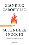 Accendere i fuoch...