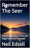 Remember The Seer...