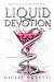 Liquid Devotion - Eine Dark...