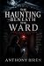The Haunting Beneath the Ward: A Supernatural FBI Horror Thriller