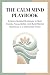The Calm Mind Playbook
