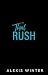 That Rush (The Slade Brothers Second Generation)