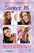 Never Been Kissed (Sweet Sixteen, Book 1)