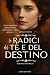 Le radici del tè e del destino by Eufemia Griffo