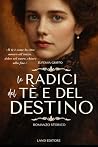 Le radici del tè ...