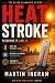Heat Stroke by Martin Ingram