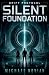 Drift Protocol: Silent Foundation (The Drift Protocol Trilogy)