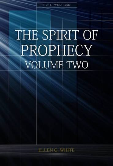 The Spirit of Prophecy: Volume 2