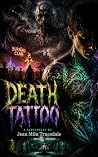 Death Tattoo by Jean Milu Truesdale