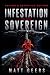 Infestation on The Sovereig...