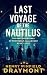 Last Voyage of the Nautilus by Henry Winfield Draymont Last Voyage of the Nautilus by Henry Winfield Draymont