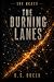 The Burning Lanes