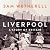 Liverpool: A Story of Britain