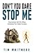 Don't You Dare Stop Me: Ove...