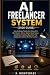 AI FREELANCER SYSTEM (2026 ...