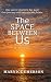 The Space Between Us