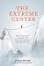 The Extreme Center by Douglas Bertram