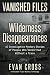 Vanished Files: Wilderness ...