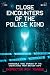 Close Encounters of the Police Kind
