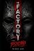 THE FACTORY PSYCHO: Every s...