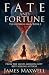 Fate and Fortune by James Maxwell