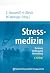 Stressmedizin: Beratung, Vo...