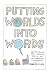 Putting Worlds into Words by Rabbi Ed Elkin